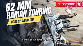 BORE UP HARIAN 62 MM VARIO