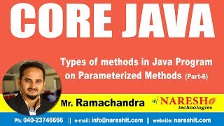 Core Java Tutorial | Types of methods in Java Program on Parameterized Methods Part6 |Mr.Ramachandra