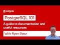 A guide to PostgreSQL documentation and useful resources  | PostgreSQL 101