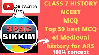 TOP 50 MCQ ON MEDIEVAL HISTORY FOR LDC/ARS EXAM- SPSC SIKKIM