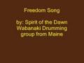 Freedom Song - Wabanaki Drumming Song