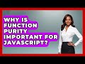 Why Is Function Purity Important For JavaScript? - JavaScript Toolkit