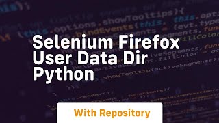 selenium firefox user data dir python