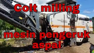 colt milling /mesin pengeruk jalan aspal