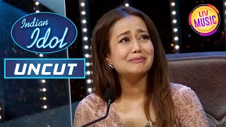 माँ को याद करके रोई Neha Kakkar | Indian Idol | Uncut