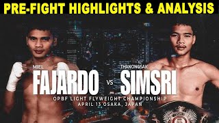 MIEL FAJARDO VS THANONGSAK SIMSRI PRE FIGHT HIGHLIGHTS |FAJARDO VS SIMSRI OPBF LIGHT FLYWEIGHT FIGHT