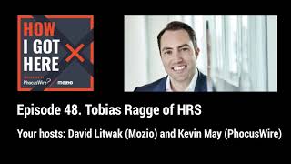 How I Got Here, episode 48 - Tobias Ragge of HRS