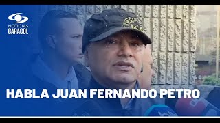Habla Juan Fernando Petro, hermano del presidente Petro, sobre la captura de Nicolás Petro