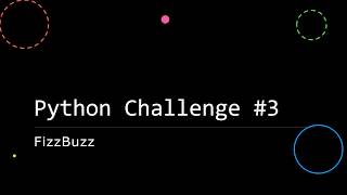 GCSE Python Challenge #3: FizzBuzz