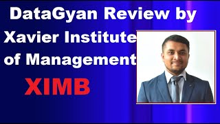 Data Science Training Honest Review by Xavier Institute of Management -XIMB Student | DataGyan