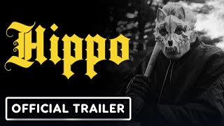 Hippo - Official Trailer (2024) Kimball Farley, Lilla Kizlinger