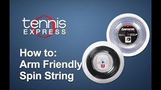 How To: Arm Friendly Spin Strings Alternatives  | Tennis Express