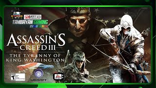 ASSASSIN'S CREED III: THE TYRANNY OF  KING WASHINGTON (DLC Story EP2 - Day 2)