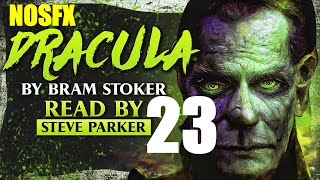 Dracula NOSFX Chapter 23 - Full Dramatised Audiobook