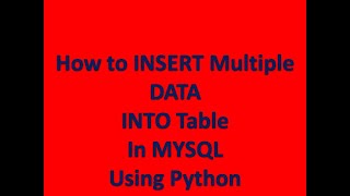 How to insert multiple data into table in mysql using python