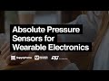 Absolute Pressure Sensors For Wearable Electronics