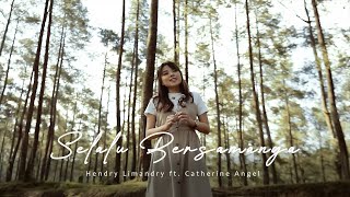 Hendry Limandry ft. Catherine Angel - SELALU BERSAMANYA [Official Music Video]