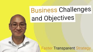 Business Challenges and Objectives