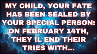 Angels say February 14th Will Make You Cry Be Prepared!...Angel Message