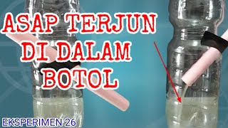 Asap terjun di dalam botol l Eksperimen Sains Andy Gomars