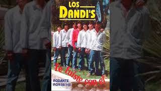 LOS DANDYS TE FUISTE CON EL -(CD COMPLETO)