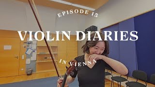 violin diaries | ep 15. violin VS private life : the struggle is REAL