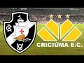 VASCO DA GAMA X CRICIÚMA | BRASILEIRÃO SÉRIE A | 3ª RODADA | SÃO JANUÁRIO !!