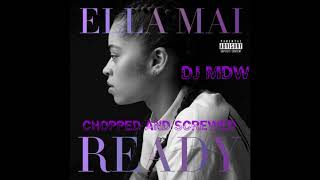 Ella Mai - Makes Me Wonder (Chopped and Screwed)