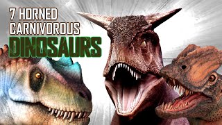 7 Horned Carnivorous DINOSAURS [You Didn't Know About]