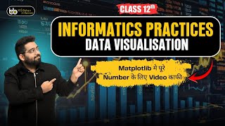 PYTHON || DATA VISUALISATION || 12th INFORMATICS PRACTICES || MATPLOTLIB || #bhaibehankiclasses ||