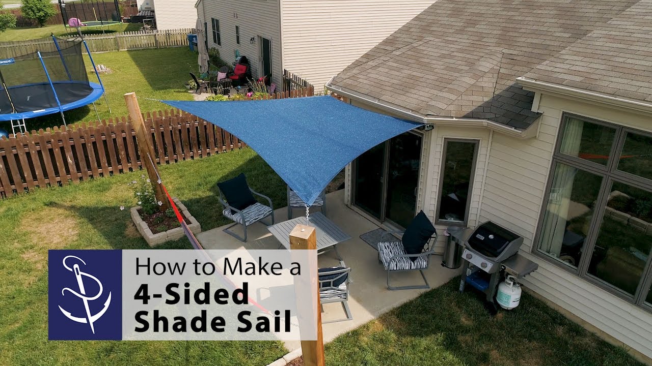 How To Make A 4-Sided Shade Sail - YouTube