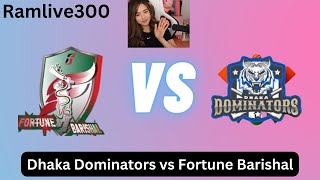 Dhaka Dominators vs Fortune Barishal,DD vs FBA,Bangladesh Premier League 2023,20th Match,live score