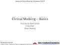 Clinical Masking - Basics