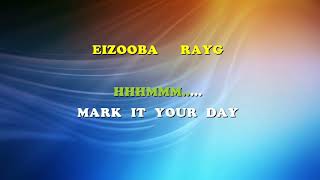 EIZOOBA  RAY G LYRICS