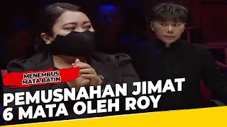 Adu Ilmu! Pemusnahan Jimat 6 Mata Oleh Roy Kiyoshi - Menembus Mata Batin