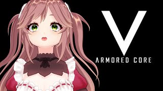 #6 ARMORED CORE V 初見実況  カデちゃんねる  アーマードコアV 初見プレイ xbox360