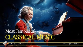 Most Famous Of Classical Music | Chopin | Beethoven | Mozart | Bach - Part 4