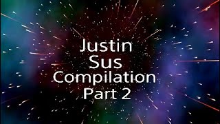 HE NEEDS TO BE STOPPED! Justin Sus Compilation Part 2