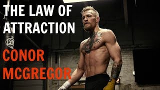 Conor McGregor - The Law of Attraction (PART 1)