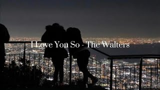 洋楽　和訳 The Walters - I Love you so