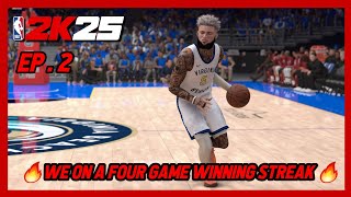 WE ARE ON A FOUR GAME WINNING STREAK | NBA 2K25 MyCAREER EP . 2 (Custom MyNBA MyLeague MyGM