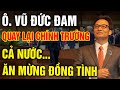 Cơ hội ông Vũ Đức Đam trở lại CHÍNH TRƯỜNG Việt - Đây là PHÚC hay HỌA - Vạn Điều Tinh Hoa