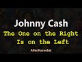 Johnny Cash - The One on the Right Is on the Left (Karaoke)