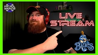 PATROL GAMING LIVE REACTION STREAM The Blues