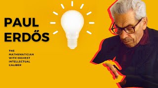 Paul Erdös: The Most Eccentric Mathematical Genius