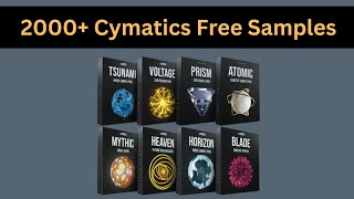 2000+ Cymatics Free Samples | Free Download | Cymatics 8 Free Sample Packs