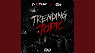 TRENDING TOPIC (feat. 5ive)