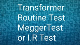 Transformer Routine Test- Megger or I.R Test @VenkatElectricalTutorials #transformer #electrical