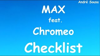 Checklist - MAX feat. Chromeo (Tradução/Legendado)