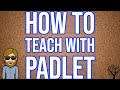 How to Teach with Padlet